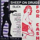 Sheep on Drugs - Double Trouble