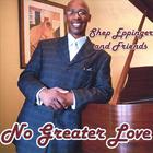 Shep Eppinger and Friends - No Greater Love