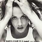 Sheryl Crow - If It Makes You Happy (Single)