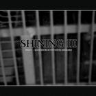 Shining - III: Angst - Självdestruktivitetens Emissarie