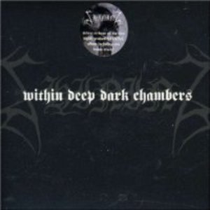 Within Deep Dark Chambers