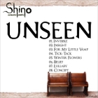 Shino - Unseen