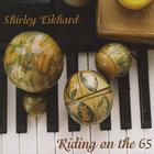 Shirley Eikhard - Riding On The 65