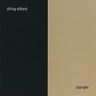 Shirley Eikhard - Stay Open