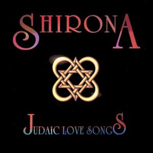 Shirona:Judaic Love Songs