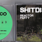 Shitdisco - Reactor Party CDM