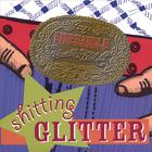 Shitting Glitter - Sidesaddle Sweet Talk