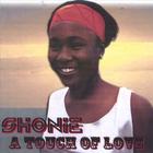 Shonie - A Touch Of Love