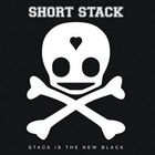 Short Stack - Stack Is The New Black