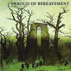Shroud Of Bereavement - Shroud Of Bereavement