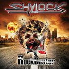 Shylock - Rock Buster