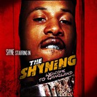 Shyne - The Shyning (Welcome To Gangland)