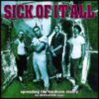 Sick Of It All - Spreading The Hardcore Teality (The Revelation Tapes)