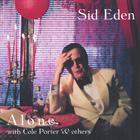 Sid Eden - Sid Eden "Alone"