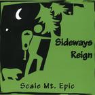 Sideways Reign - Scale Mt Epic (EP)