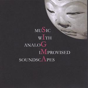 Music With Analog Improvised Soundscapes