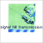 Signal Hill Transmission - EP