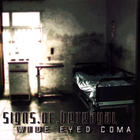 Signs Of Betrayal - Wide Eyed Coma