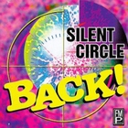Silent Circle - Back!