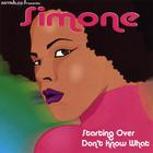 Simone - Starting Over/Don't Know What