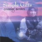 Simple Gifts - Crossing Borders: Music of Many Lands