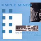 Simple Minds - Sister Feeleings Call