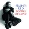Simply Red - Songs Of Love