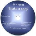 Sir charles - Shake It Baby
