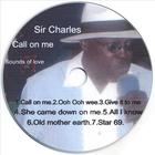 Sir charles - Call on me