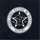 The Sisters of Mercy - Some Girls Wander By Mistake 80-83