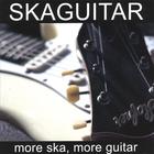 More Ska, More Guitar