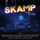 Skamp - "Live & Deadly" Cd (2007)
