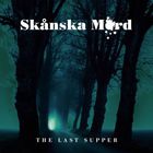 Skånska Mord - The Last Supper