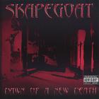 SKAPEGOAT - Dawn of A New Death