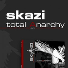 Skazi - Total Anarchy