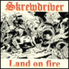 Skrewdriver - Land On Fire