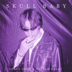 Skull Baby - songs from a wicked heart