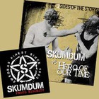 Skumdum - 2 Sides Of The Story (vs. Hero Of Our Time)
