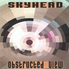 Skyhead - Obstructed View