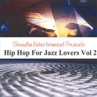 Slamdino Entertainment - Hip Hop For Jazz Lovers Volume 2