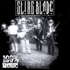 SlingBlade - 100% Certified Roadhouse Music