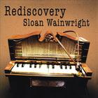 Sloan Wainwright - Rediscovery