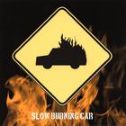 Slow Burning Car - Blowback