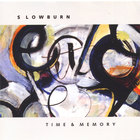 Slowburn - Time And Memory