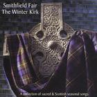 Smithfield Fair - The Winter Kirk