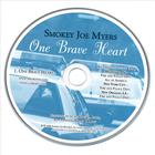 Smokey Joe - One Brave Heart