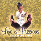 Smokey Joe - Life is Precious