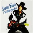 Smokey Wilson - With the William Clark Band