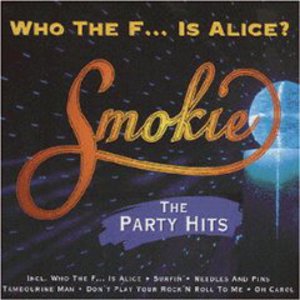 Who The F...Is Alice - The Party Hits
