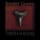 Smokin' Granny - Tarth Shooke